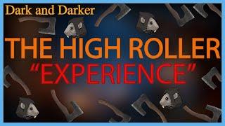 Dark And Darker The High Roller Experience