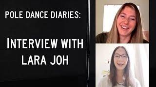 Lara Joh Interview: Pole Dance Diaries (A Pole Docuseries)