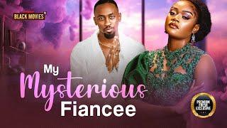 MY MYSTERIOUS FIANCEE ( Chinenye Ulaegbu, Saga Adeolu ) Latest Nigerian Movie 2024