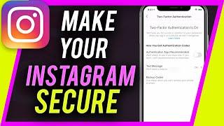 How to Stop Your Instagram Account From Getting Hacked - Two Factor Authentication
