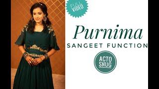 SANGEET FULL VIDEO || PURNIMA & VINAY || KOLKATA || ACTO SNUG EVENTS AND BRANDING