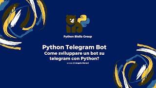 Sviluppare un Bot Telegram in Python