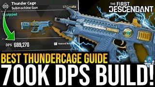 700k DPS THUNDERCAGE BUILD GUIDE - INSANE OP WEAPON - The First Descendant Best Thundercage Build