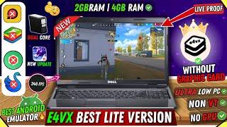 New E4VX Lite Version Best For Low End PC Without Graphics Card | Best Emulator For PC Free Fire