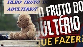 O que é ""filho fruto de traição bíblia""? #lanalima