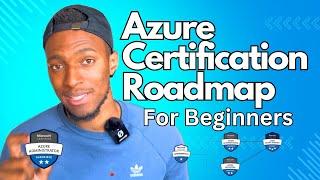 Azure Cloud Certification Roadmap for Complete Beginners