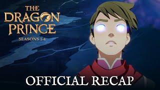 The Dragon Prince | Seasons 1-4 Official Recap