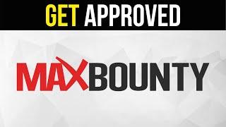How To Get Approved On MaxBounty In 2021 & Pass Mobile Interview