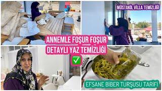 ANNEMLE FOŞUR FOŞUR YAZ TEMİZLİĞİ YAPTIK, TEMİZLİK MOTİVASYONU, ANNEMİN MEŞHUR ŞİP ŞAK BİBER TURŞUSU