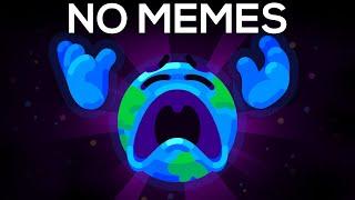 What If Memes Suddenly Disappeared? (Kurzgesagt Parody)