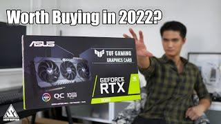 Worth Buying in 2022? | ASUS TUF RTX 3080 OC