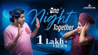 One Night Together | Malayalam Romantic Short Film | Libin Ayyampilly | Aparna Sunil