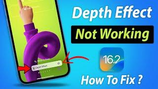 Depth Effect is not Working on iPhone - How to Fix Depth Effect Not Working [iOS16]