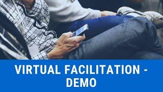 Virtual Facilitation - A demonstration using online tools.