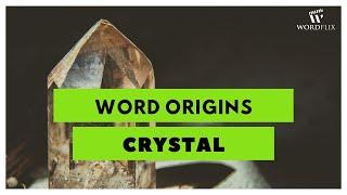 Word Origins - Crystal by Wordflix