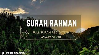 Surah Rahman Ayaat 01 - 78 || Complete Recitation || By Nuha Haque || #learnacademy #surahrahman