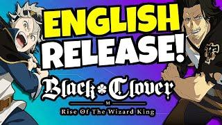 BLACK CLOVER MOBILE COMING IN 2 DAYS!!! - English Release Date