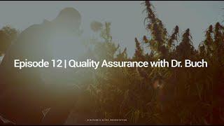 CBD 101 - Episode 12: Quality Assurance with Dr. Buch