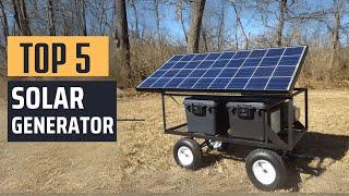 Best Solar Generator [2024] - Top 5 Picks