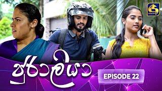 JURALIYA || EPISODE 22 || ජුරාලියා || 24th December 2024