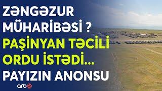 SON DƏQİQƏ! Zəngəzur müharibə başlayır ? -Paşinyan Fransa ordusunu çağırdı-Payızda sürpriz ANONSU...