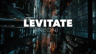 Neoni - LEVITATE (Official Lyric Video)