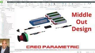 Creo Parametric - Middle Out Design | Assembly Modeling