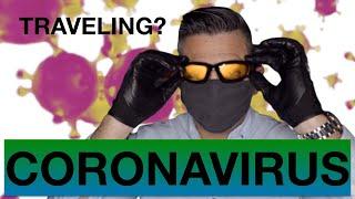 How to Travel During CORONAVIRUS / COVID-19 Travel Safety Tips