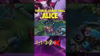 Tutorial Combo Skill Alice #shorts #mobilelegends #ytshorts