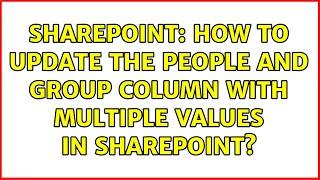 Sharepoint: How to update the people and group column with multiple values in SharePoint?