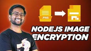 The BEST Way to Encrypt Images in NodeJS Apps