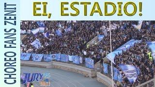 "Ei, estadio!" - choreo fans Zenit