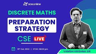 Discrete Maths - Preparation Strategy for GATE 2023/24 | Vamshi Krishna Sir | CSE | ACE Online Live