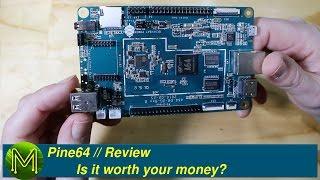 #012 Pine64: Is it worth your money? // Review