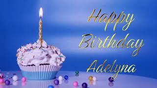 Happy Birthday Adelyna