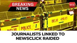 China Funding Row: Journalists linked to NewsClick raided by cops in Delhi, Noida, Ghaziabad