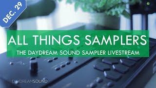 Year End Sampler Talk - Vintage Samplers & Sampling Synthesis - December 29th, 2024