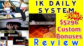 1K DAILY SYSTEM Review & Demo with +$5296 Custom Bonuses️WAIT️Don't get it without my   BONUSES 