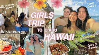 GIRLS TRIP TO HAWAII    | exploring o'ahu, meeting friends, ️ beach days