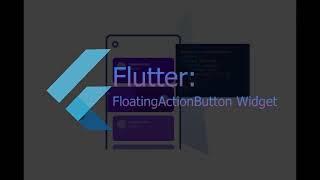 Flutter: FloatingActionButton Widget