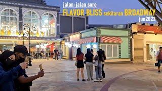 Walking Around Flavor Bliss Alam Sutera sekitaran Broadway nya Alsut - Tangsel - Banten