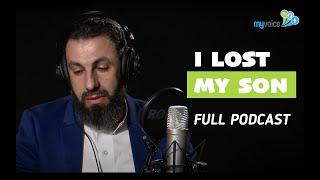 Belal Assaad - Death Of My Son - Bilal Assad Losses His Son | Original Podcast