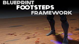 UE4 - Blueprint Footsteps Framework