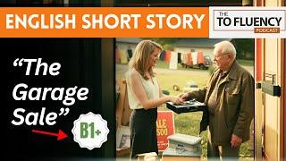 Learn English through Story: The Garage Sale (Powerful English Lesson)