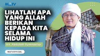 LIHATLAH APA YANG ALLAH BERIKAN KEPADA KITA SELAMA HIDUP INI | KAJIAN AAGYM