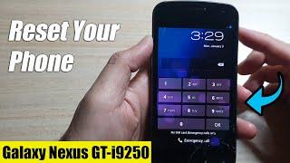 Galaxy Nexus GT-i9250: How to Reset Your Phone