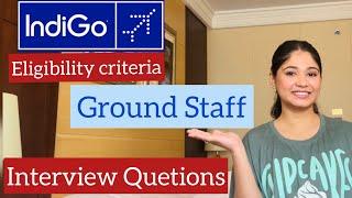 Indigo Airline ground staff interview questions | Most asked ground staff interview questions