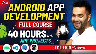 Android APP Development Full Course with PRACTICAL (41 Hours) | Learn App Development in 2024