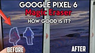 How to use Magic Eraser for Google Pixel 6