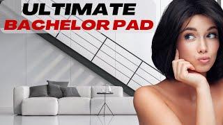 How To Design Your ULTIMATE Bachelor Pad | Start Here!